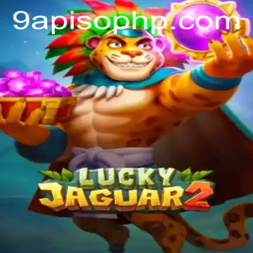 Discover the Fascinating World of Luckyjaguar2 and Its Unique 9APISO PHP Feature