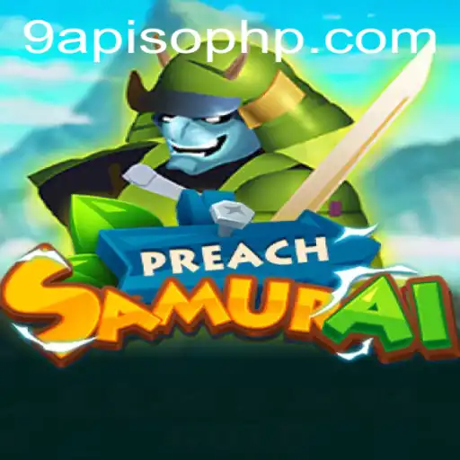 Unveiling PreachSamurai: A Captivating Gaming Experience with 9APISO PHP