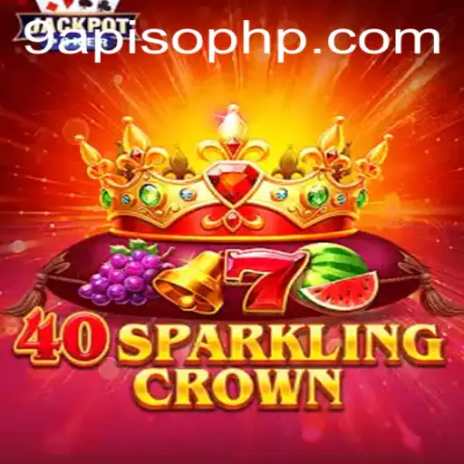Discover the Exciting World of 40SparklingCrown with 9APISO PHP